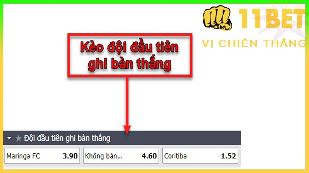 11BET Kèo cá cược đội đầu tiên ghi bàn thắng là gì? Kinh nghiệm, mẹo cá cược, cá độ